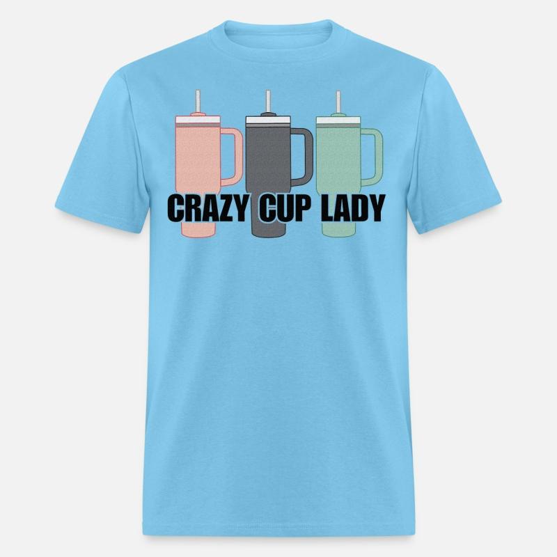 Crazy Cup Lady Viral Mom Life Stanley