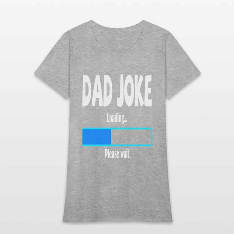Dad Joke Loading Please Wait