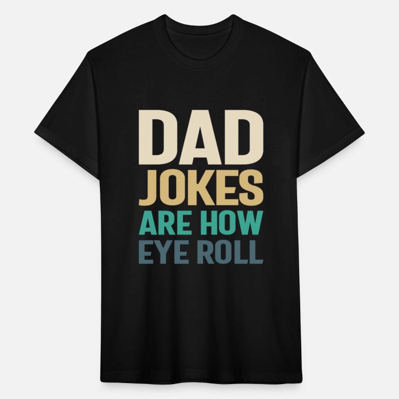 Dad Jokes - How Eye Roll, Father Knows Best