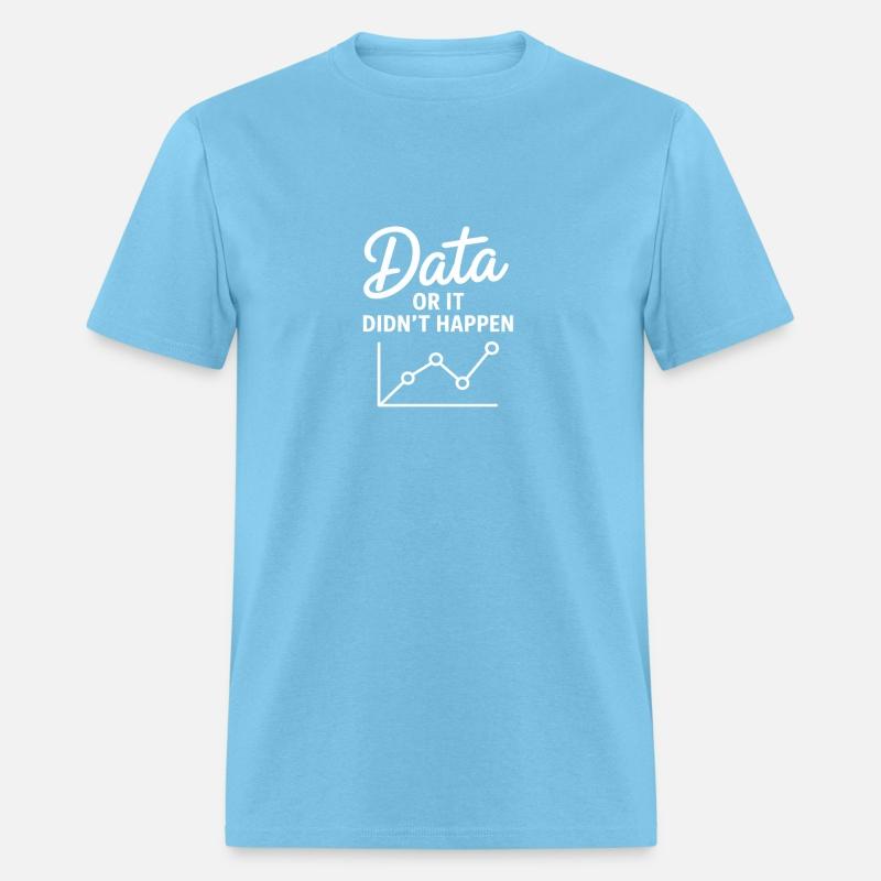 Data or It Didn't Happen Data Scientist