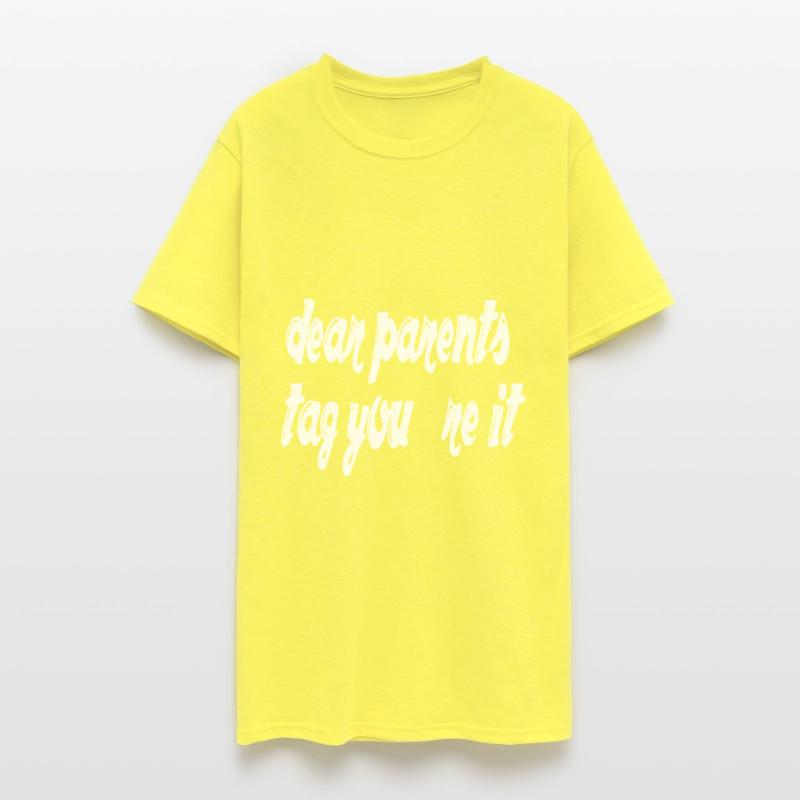 dear parents tag you`re it