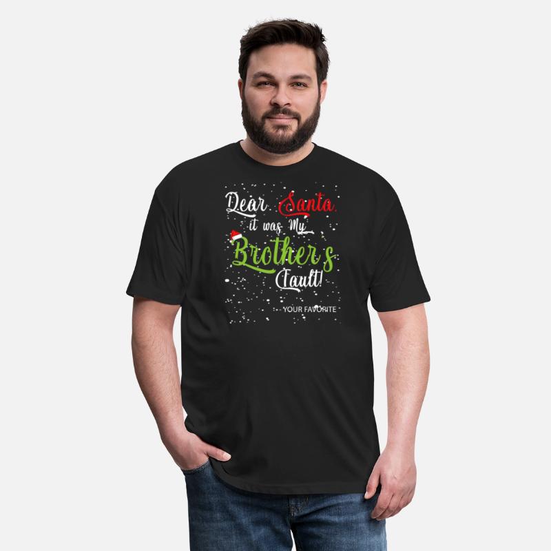Dear Santa It Was My Brother's Fault Funny Xmas