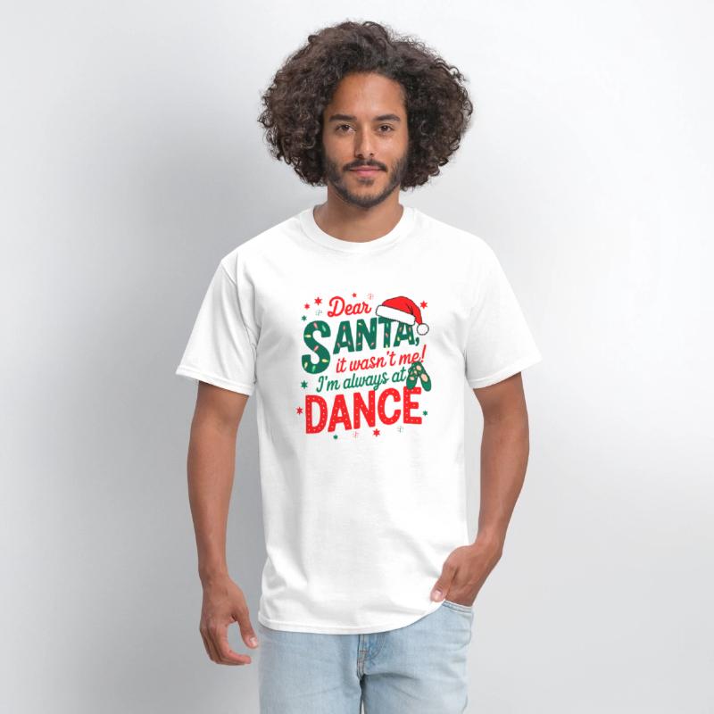 Dear Santa It Wasn't Me I'm Always At Dance