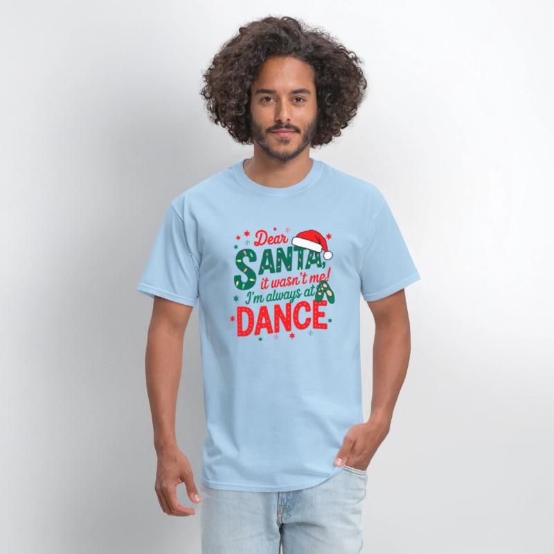 Dear Santa It Wasn't Me I'm Always At Dance