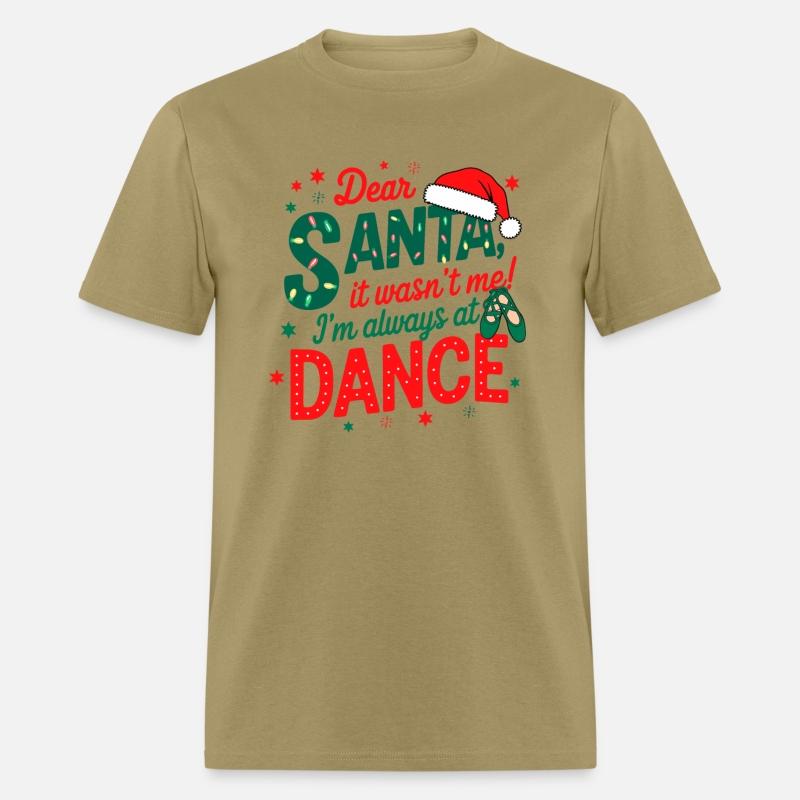 Dear Santa It Wasn't Me I'm Always At Dance