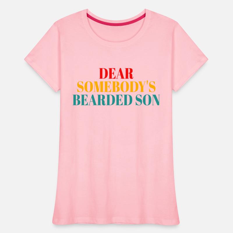 Dear Somebody's Bearded Son