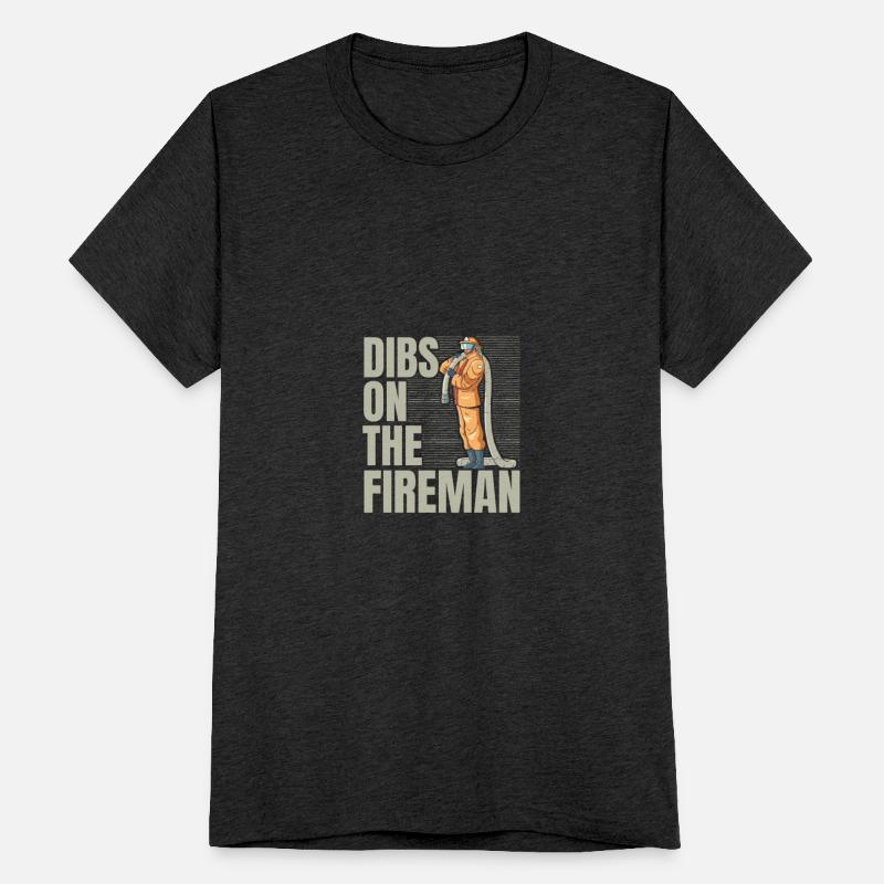 Dibs On The Fireman Firefighting Firefighter Fire