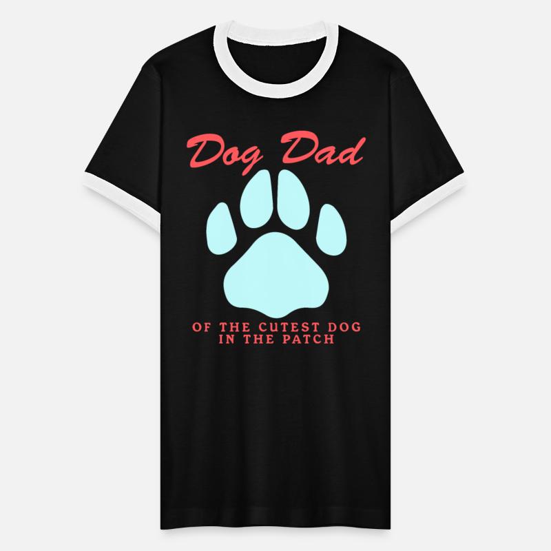 Dog Dad Of The Cutest Dog Dogs Owner