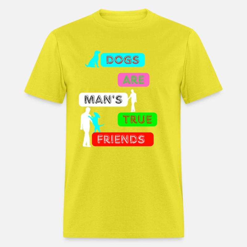 Dogs Are Man’s True Friends – Cute Pet Lover Quote