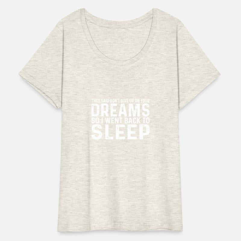 Don't Give Up On Your Dreams I Went Back To Sleep8