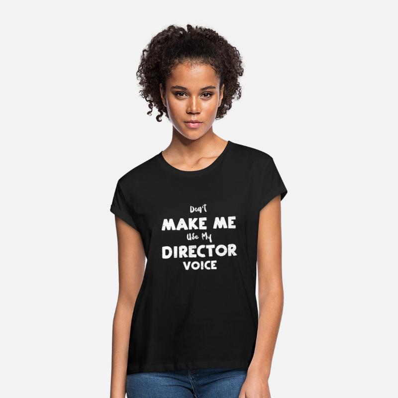 Don't Make Me Use My Director Voice