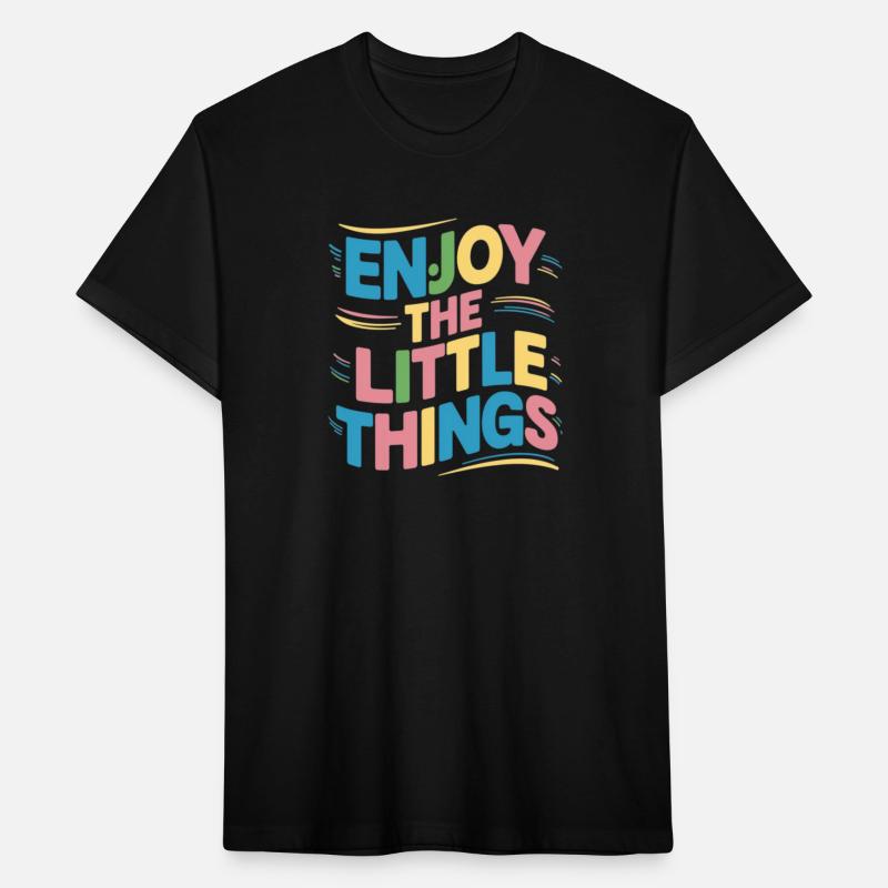 "Enjoy the little things " t shirt design.
