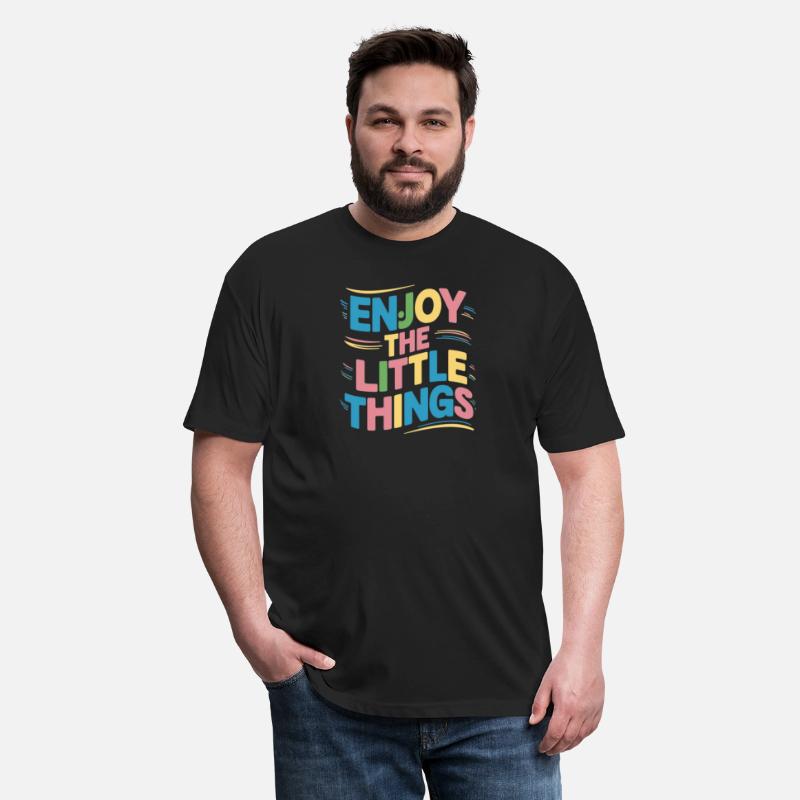 "Enjoy the little things " t shirt design.
