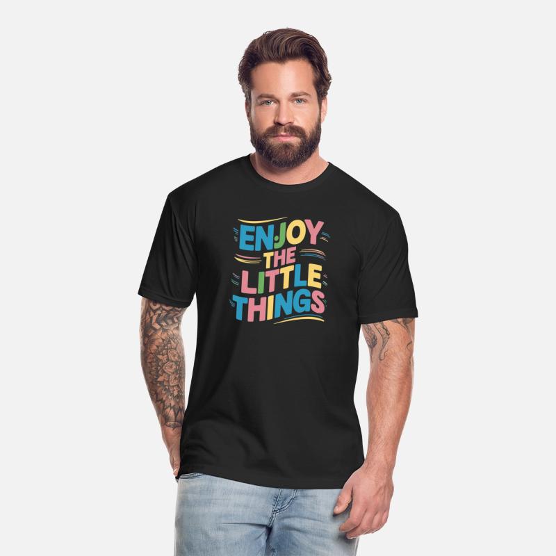 "Enjoy the little things " t shirt design.